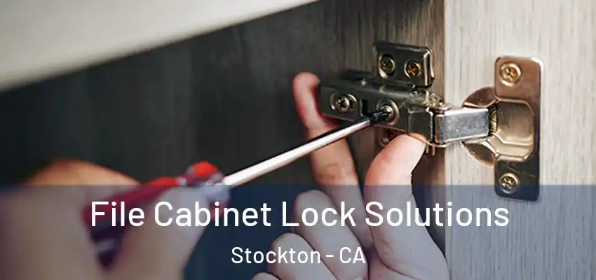 File Cabinet Lock Solutions Stockton - CA