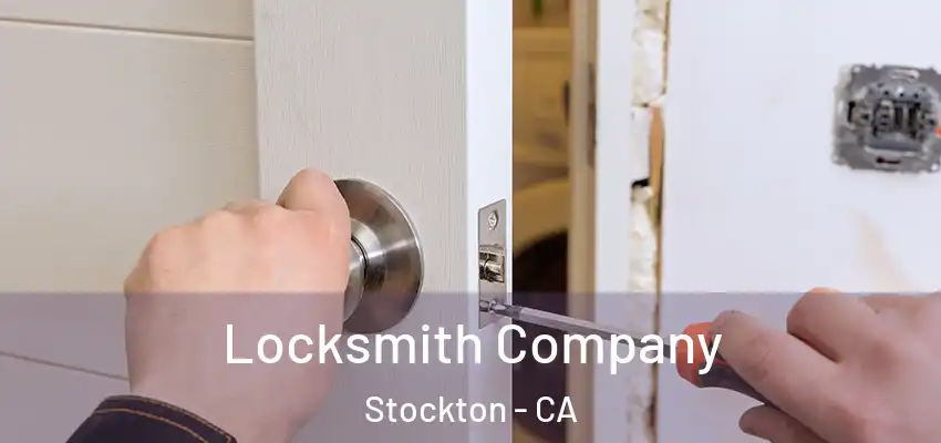 Locksmith Company Stockton - CA